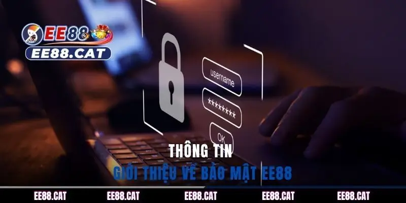 Thông tin giới thiệu về bảo mật EE88