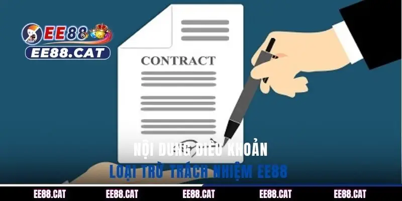 Nội dung điều khoản loại trừ trách nhiệm EE88 