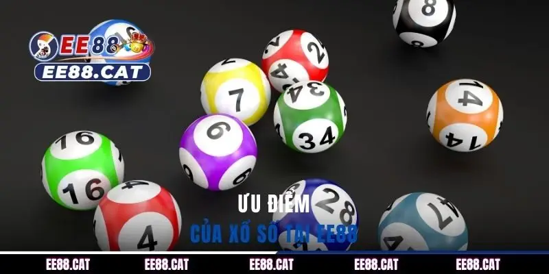 Ưu điểm của xổ số tại EE88